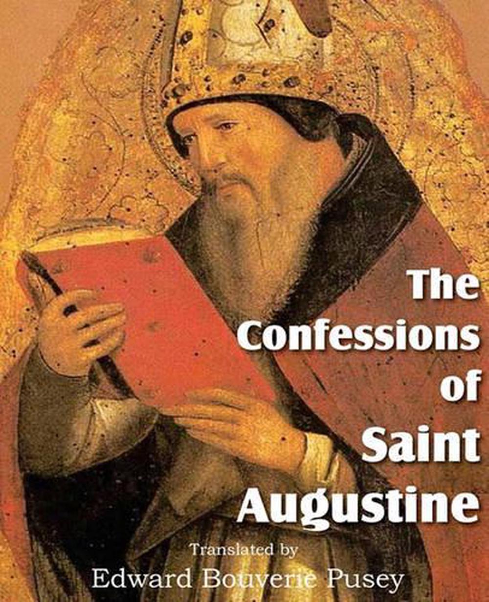 The Confessions Of Saint Augustine By Saint Augustine (English ...