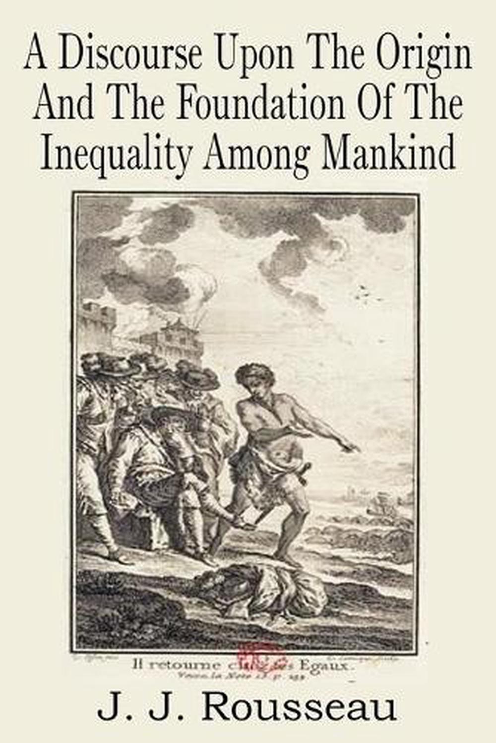 a-discourse-upon-the-origin-and-the-foundation-of-the-inequality-among