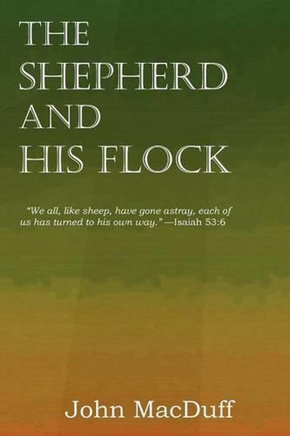 The Shepherd and His Flock by John MacDuff (English) Paperback Book ...