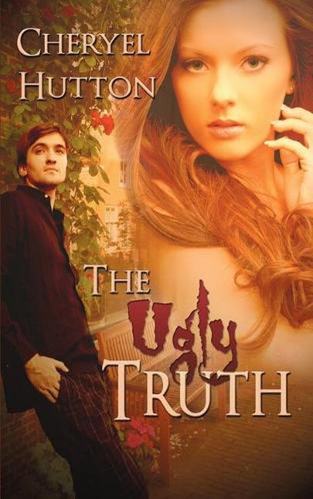 The Ugly Truth By Cheryel Hutton Paperback Book Free Shipping Ebay 4670
