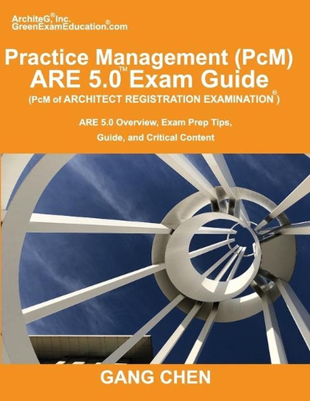 Practice Management (PcM) ARE 5.0 Exam Guide (Architect ...