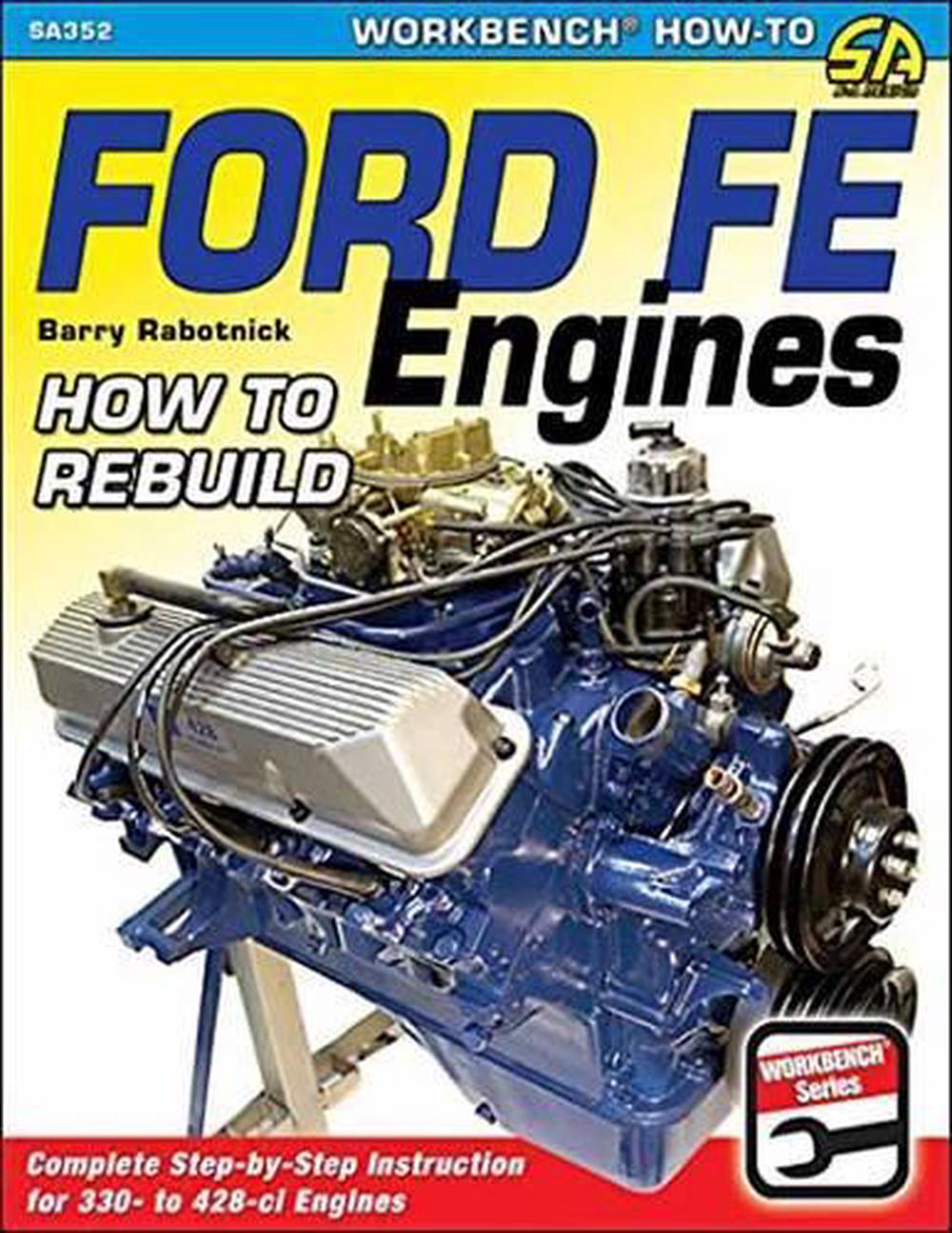 Ford Fe Engines How to Rebuild by Barry Rabotnick (English) Paperback