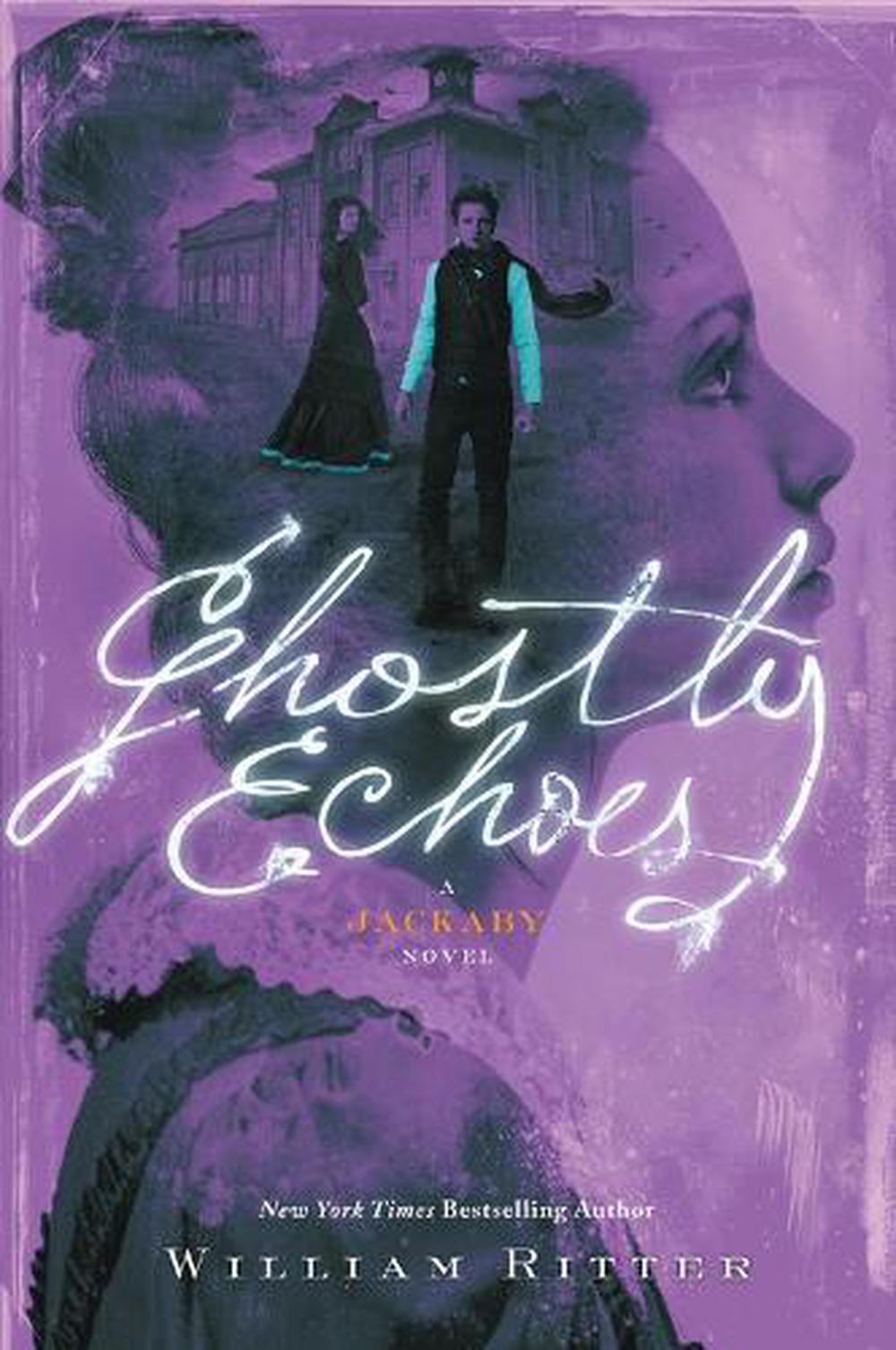 ghostly echoes a jackaby novel