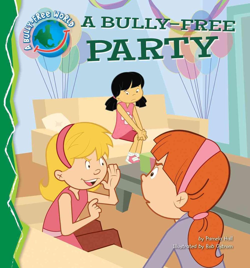 A BullyFree Party by Pamela Hall English Library Binding Book Free Shipping! A BullyFree Party by Pamela Hall English Library Binding Book Free Shipping!