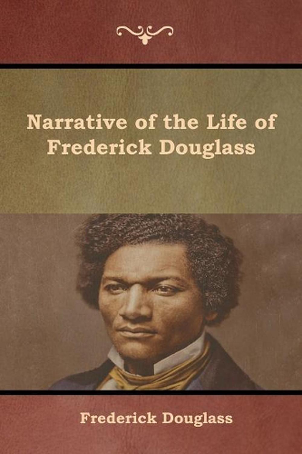 the life and narrative of frederick douglass