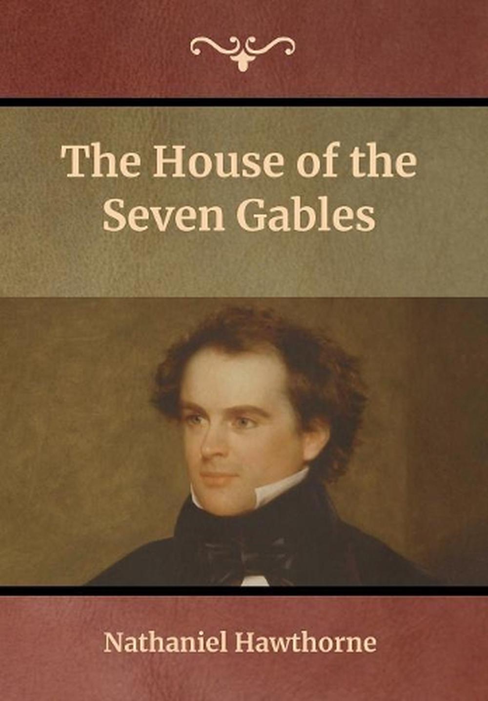 The House of the Seven Gables by Nathaniel Hawthorne Hardcover Book