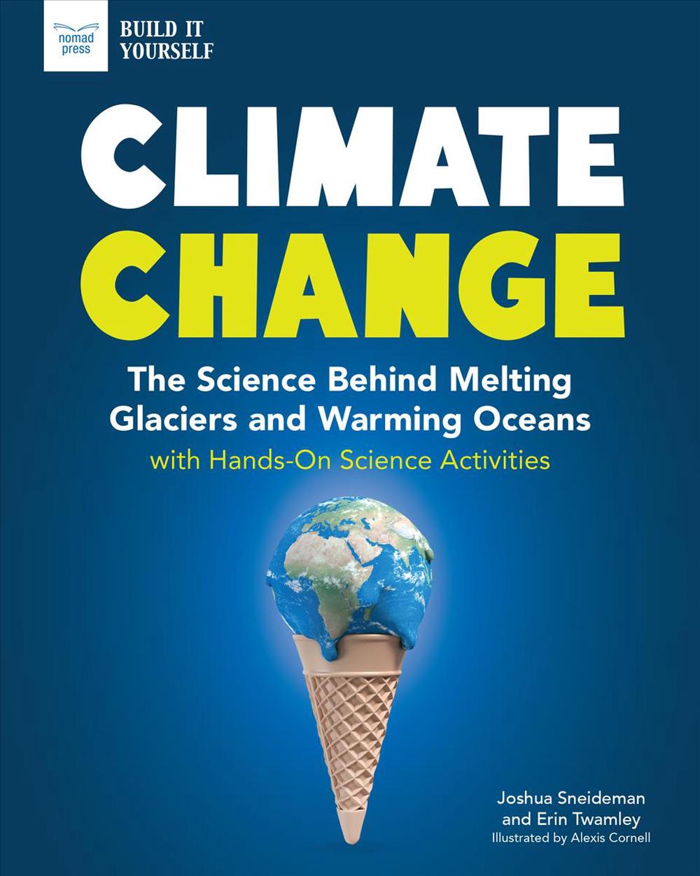 Climate Change The Science Behind Melting Glaciers and