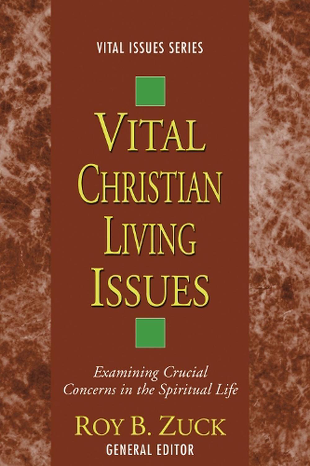 vital-christian-living-issues-examining-crucial-concerns-in-the