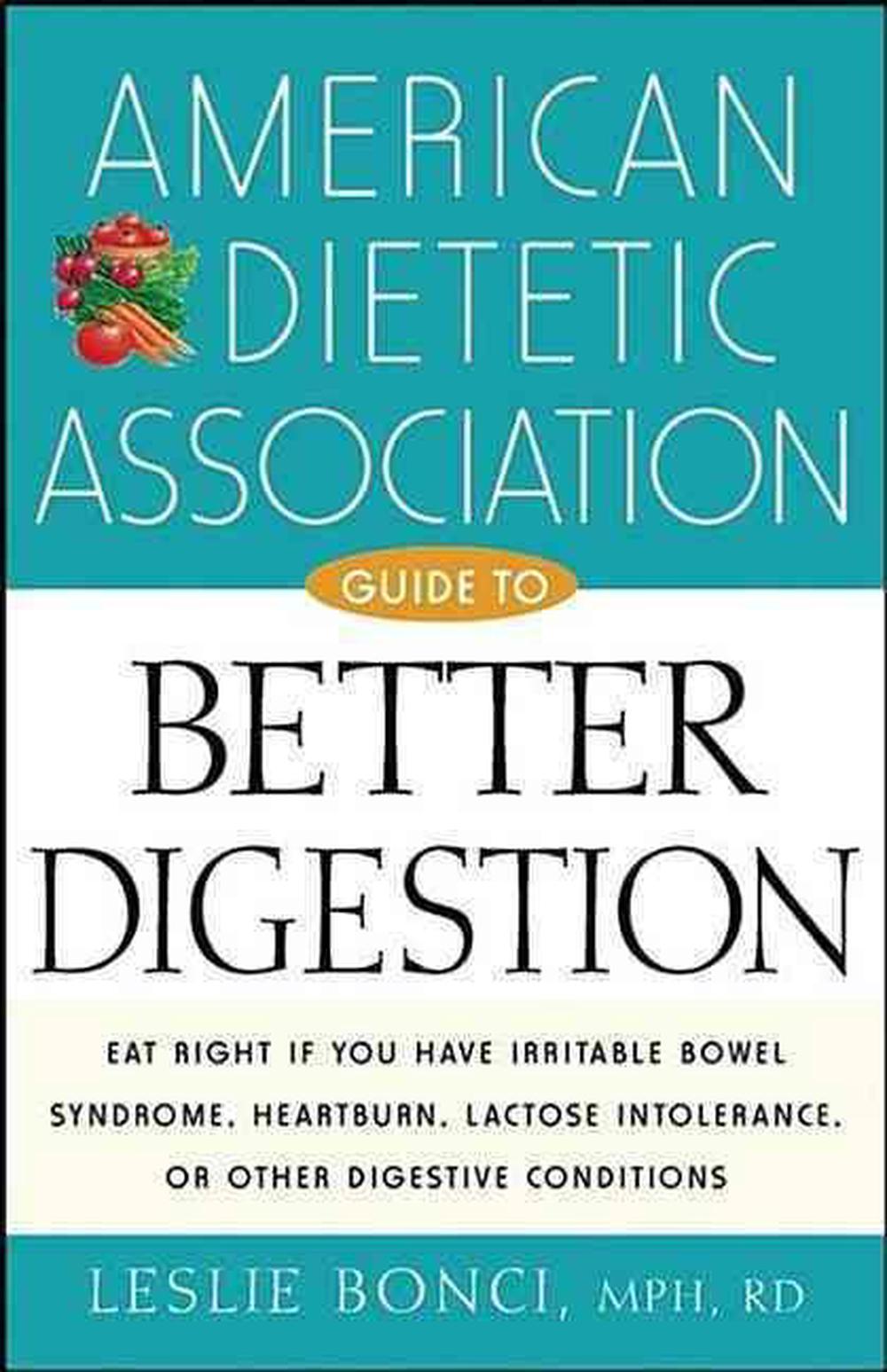  American Dietetic Association Guide to Better Digestion by American 