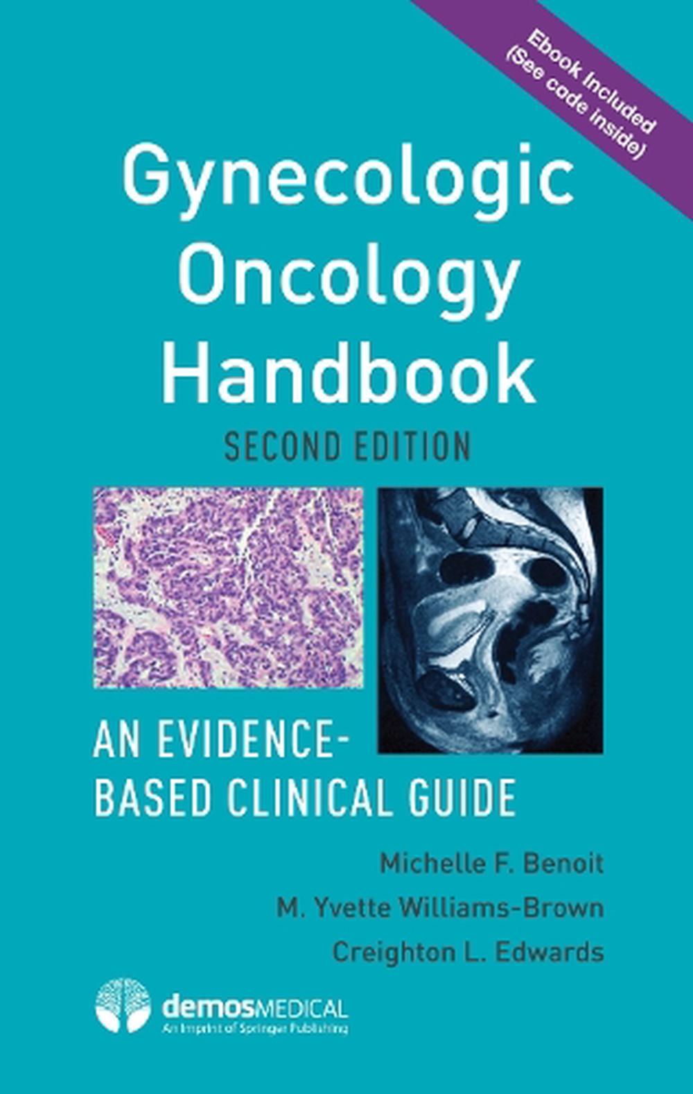 Gynecologic Oncology Handbook An EvidenceBased Clinical Guide by