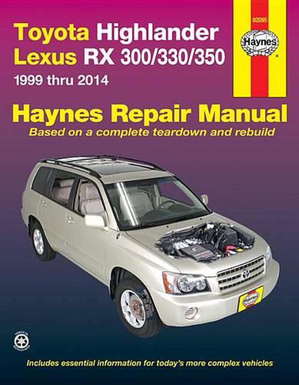 Toyota Highlander & Lexus RX300/330/350 Automotive Repair Ma: 1999-2014