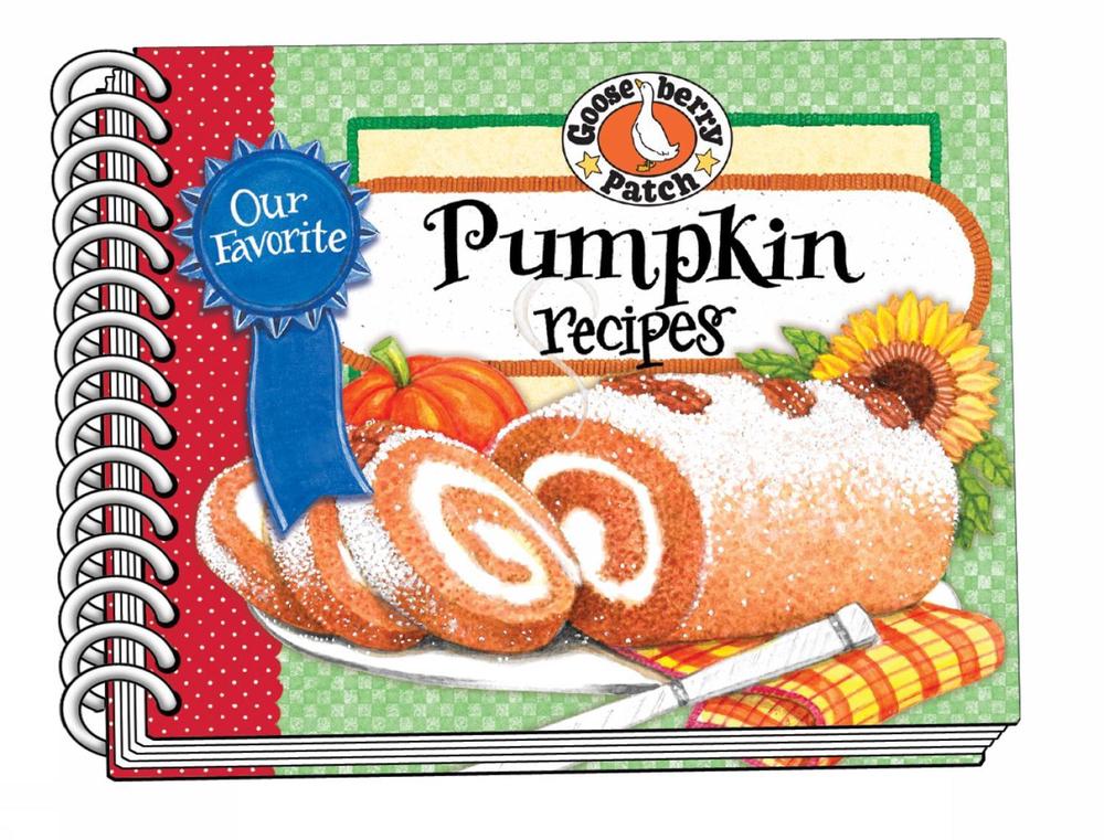 Our Favorite Pumpkin Recipes by Gooseberry Patch (English) Spiral Book