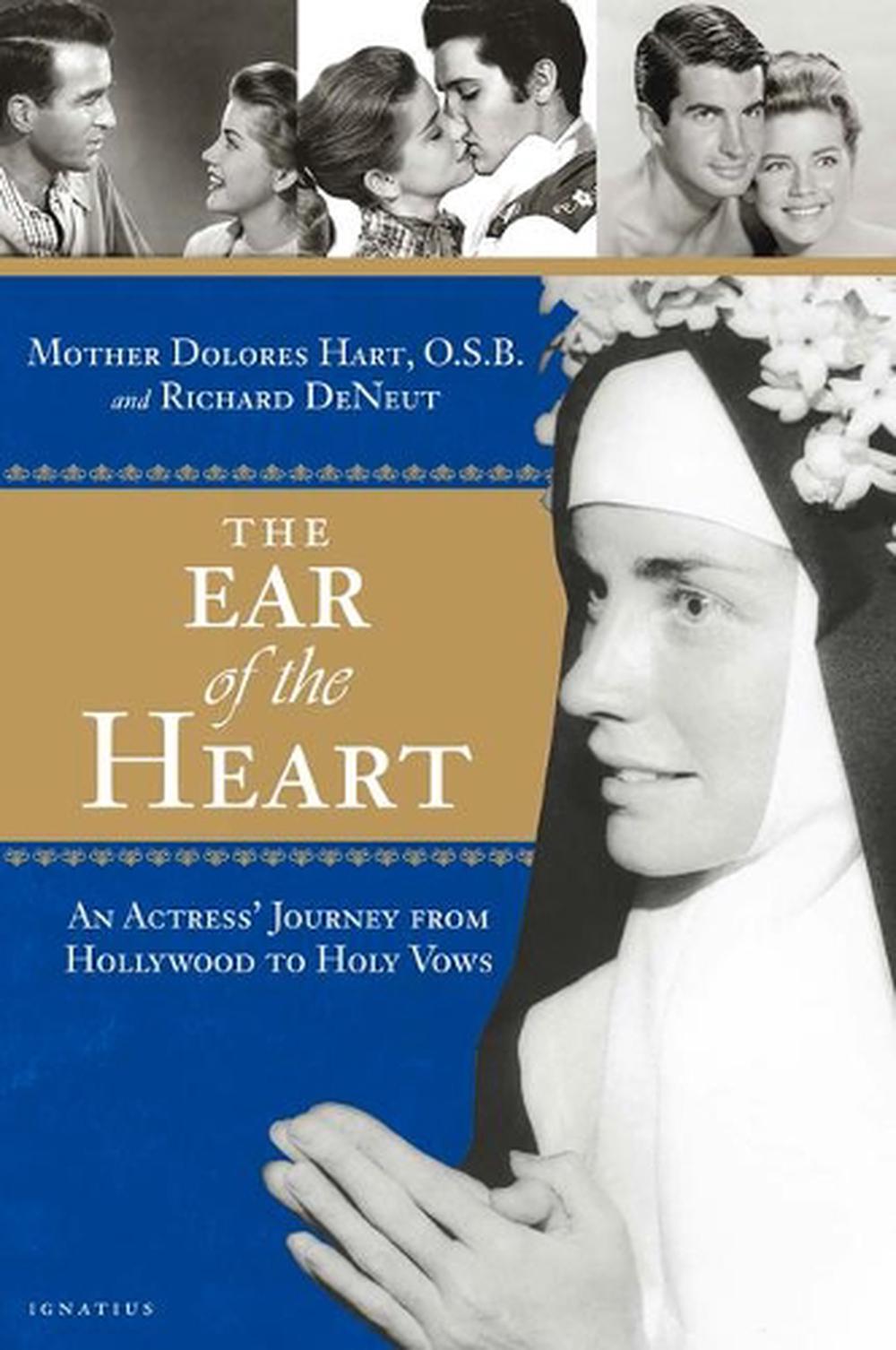 The Ear of the Heart by Dolores Hart