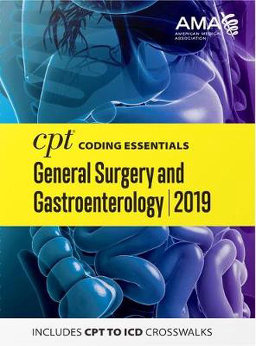 CPT Coding Essentials for General Surgery and Gastroenterology 2019 by