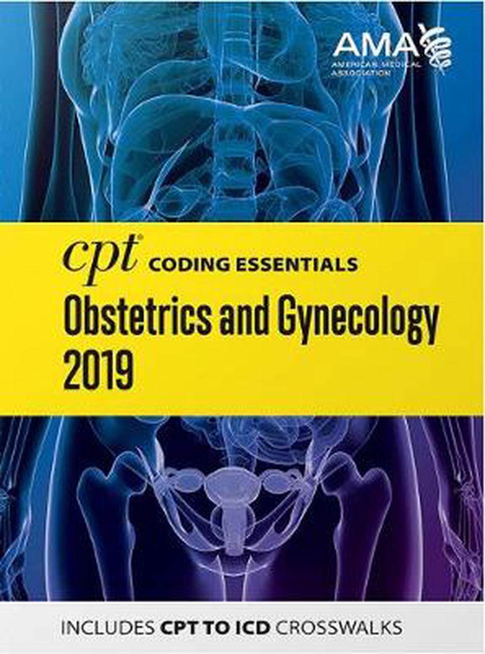 CPT Coding Essentials for Obstetrics and Gynecology 2019 by American ...