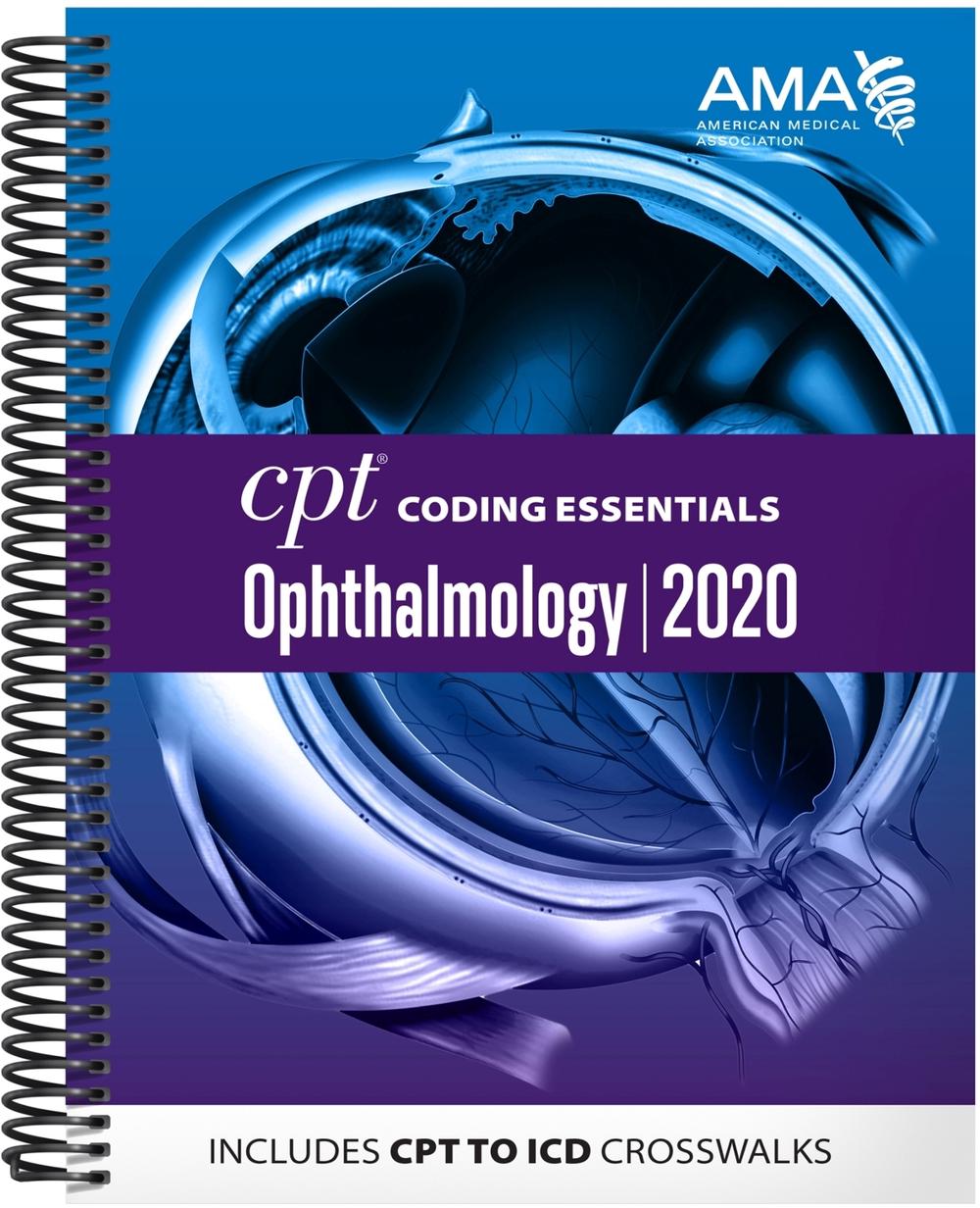 CPT Coding Essentials for Ophthalmology 2020 by American Medical