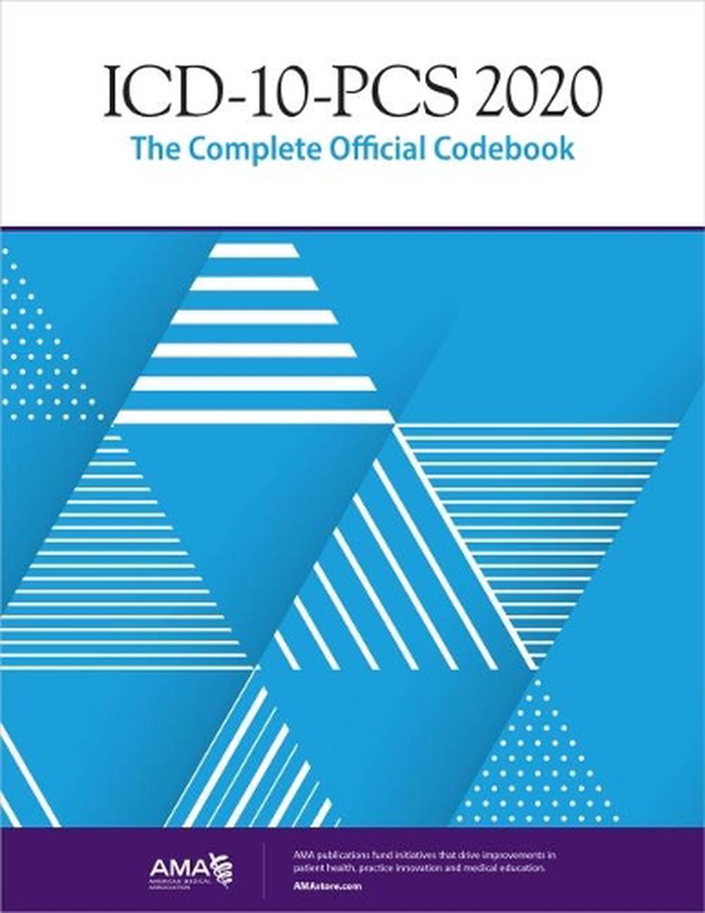 Icd10pcs 2020 the Complete Official Codebook by American Medical