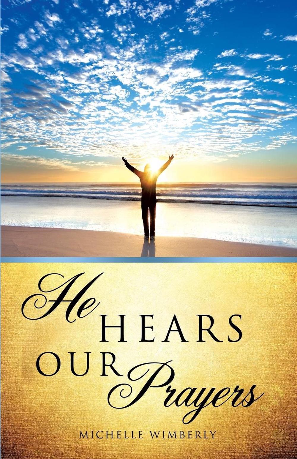 He Hears Our Prayers By Michelle Wimberly English Paperback Book Free