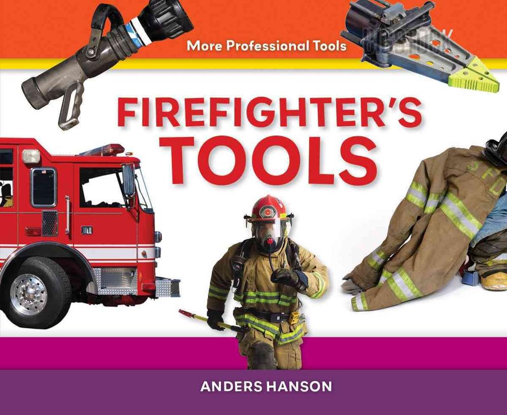 Firefighter's Tools by Anders Hanson (English) Library Binding Book