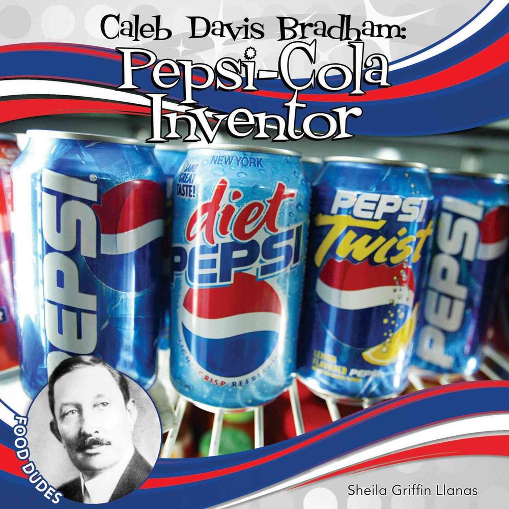 Pepsi Inventor Why Did Caleb Bradham Lose Pepsi Cola? – MSTN