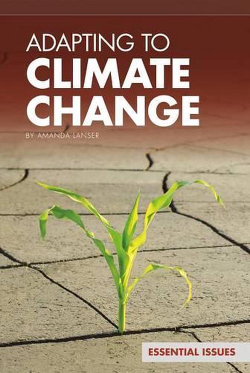 adapting-to-climate-change-by-amanda-lanser-english-library-binding