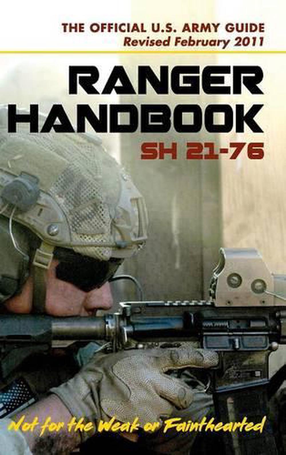 U.S. Army Ranger Handbook SH2176, Revised FEBRUARY 2011 by Ranger
