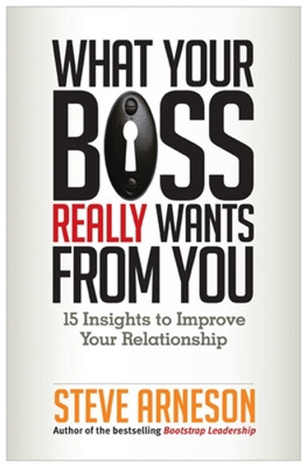 What Your Boss Really Wants From You: 15 Insights To Improve Your ...