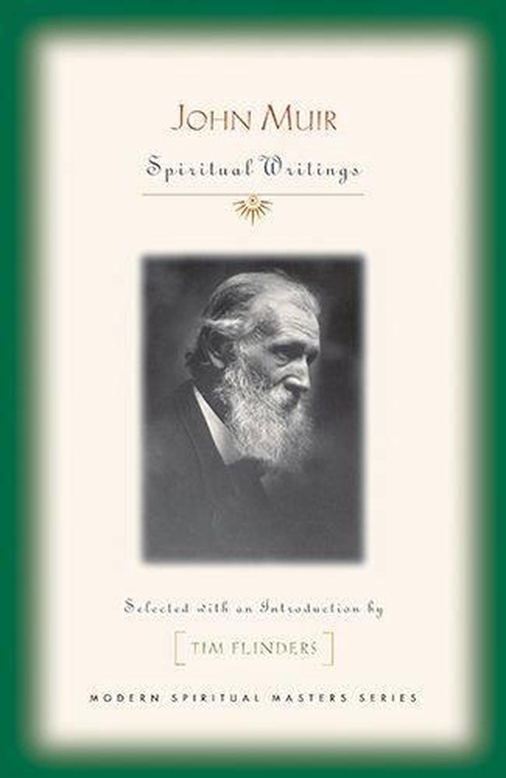 John Muir: Spiritual Writings by John Muir (English) Paperback Book ...