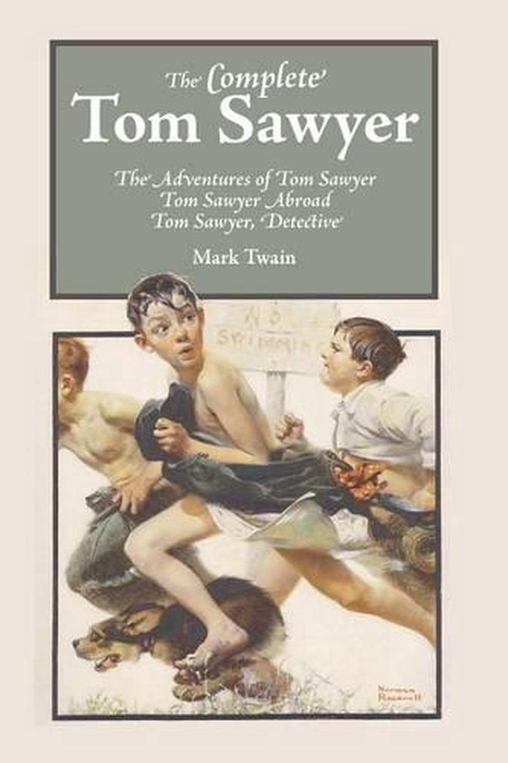 The Complete Tom Sawyer By Mark Twain English Paperback Book Free Shipping 9781627300506 Ebay