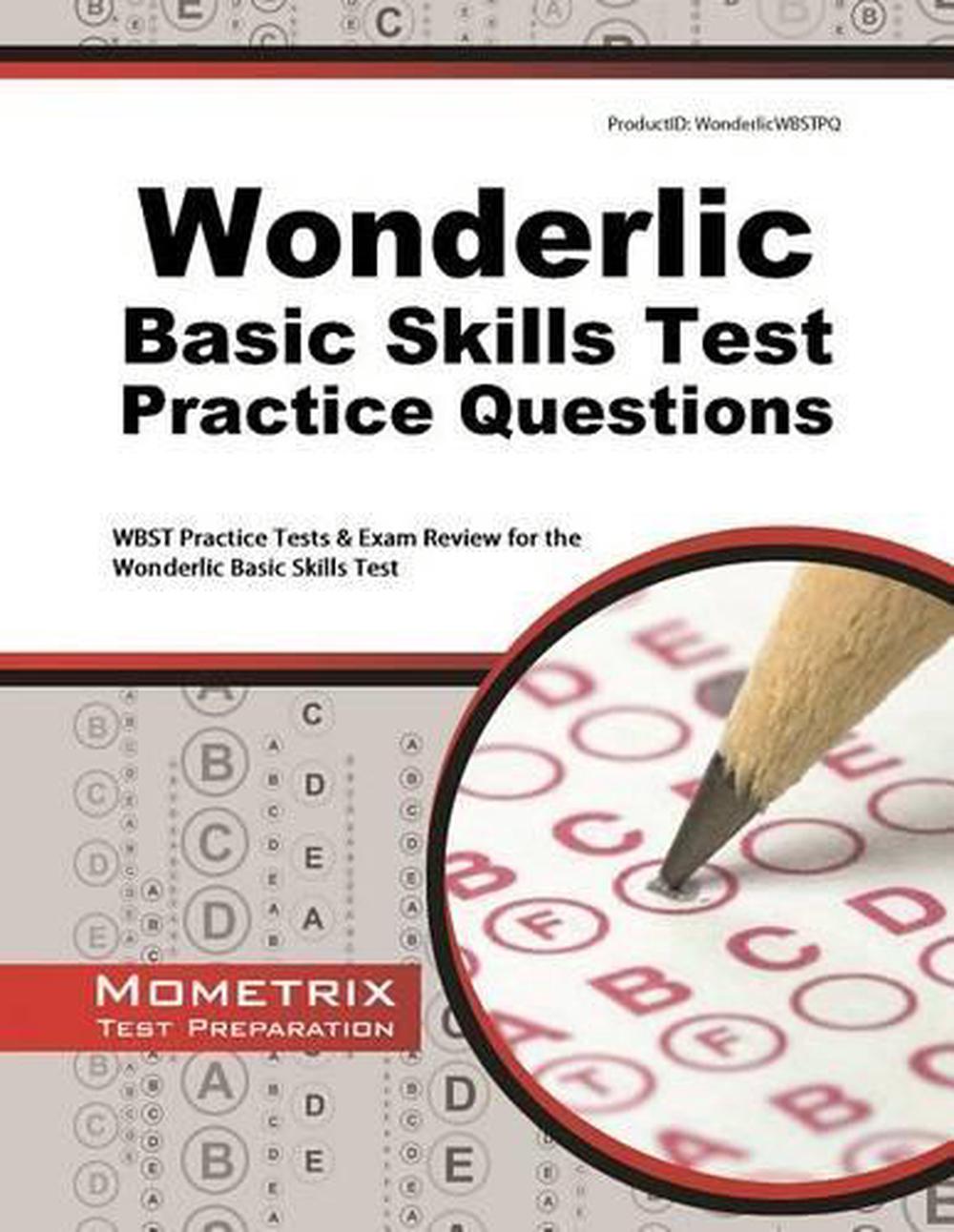 Wonderlic Basic Skills Test Practice Questions: WBST Practice Tests ...