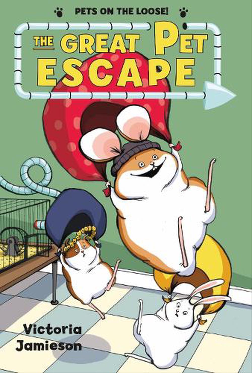 The Great Pet Escape by Victoria Jamieson (English