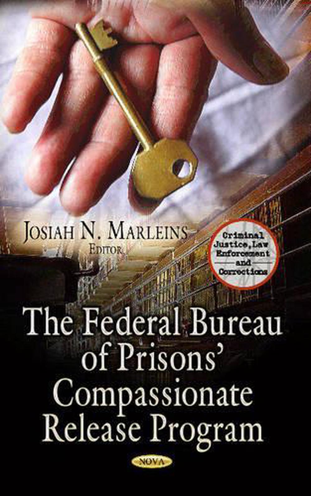 Federal Bureau of Prisons Compassionate Release Program Hardcover Book