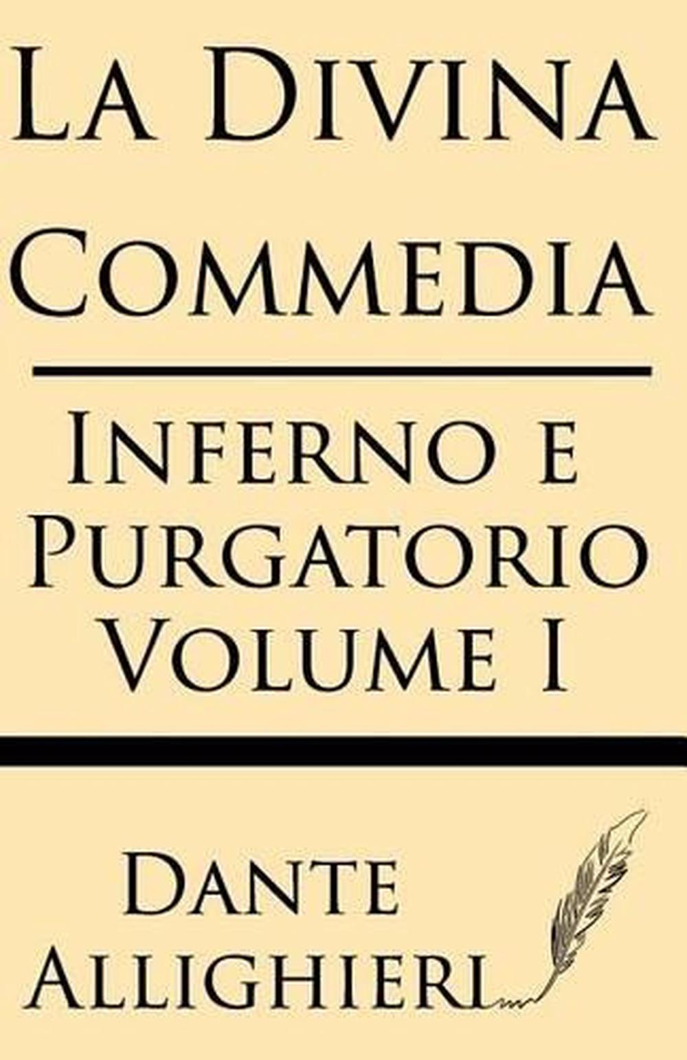 La Divina Comedia (Volume I): Inferno E Purgatorio by Dante Allighieri ...
