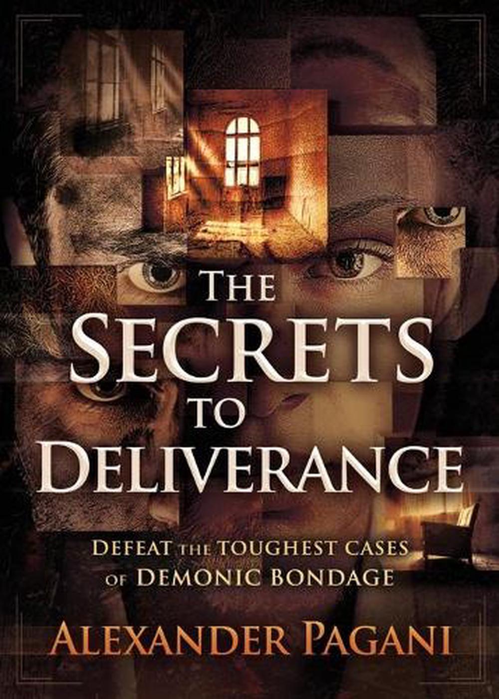 Secrets to Deliverance, the by Alexander Pagani Paperback Book Free