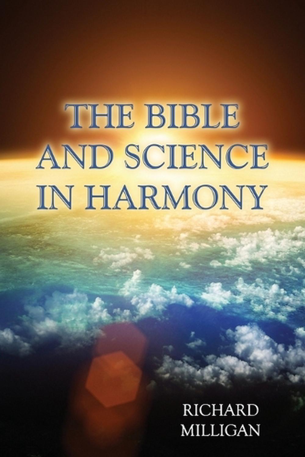 The Bible and Science in Harmony by Richard Milligan (English ...