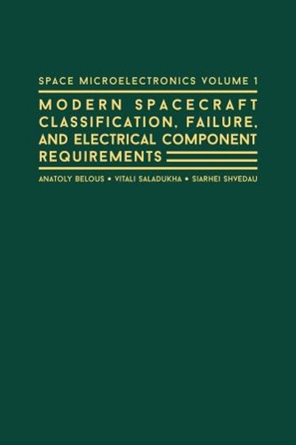 休日限定 Spacecraft Modern Microelectronics Space Classification Requirements Component Electrical And Failure その他