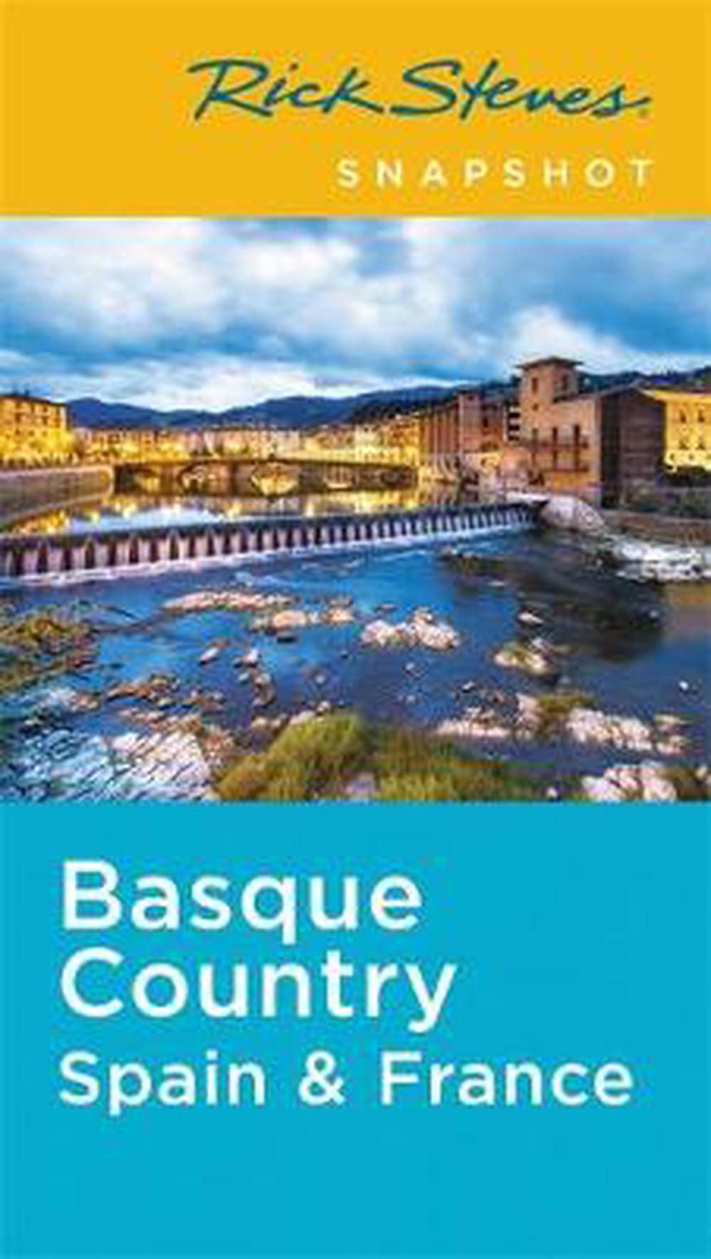 Rick Steves Snapshot Basque Country Spain & France (Second Edition) by