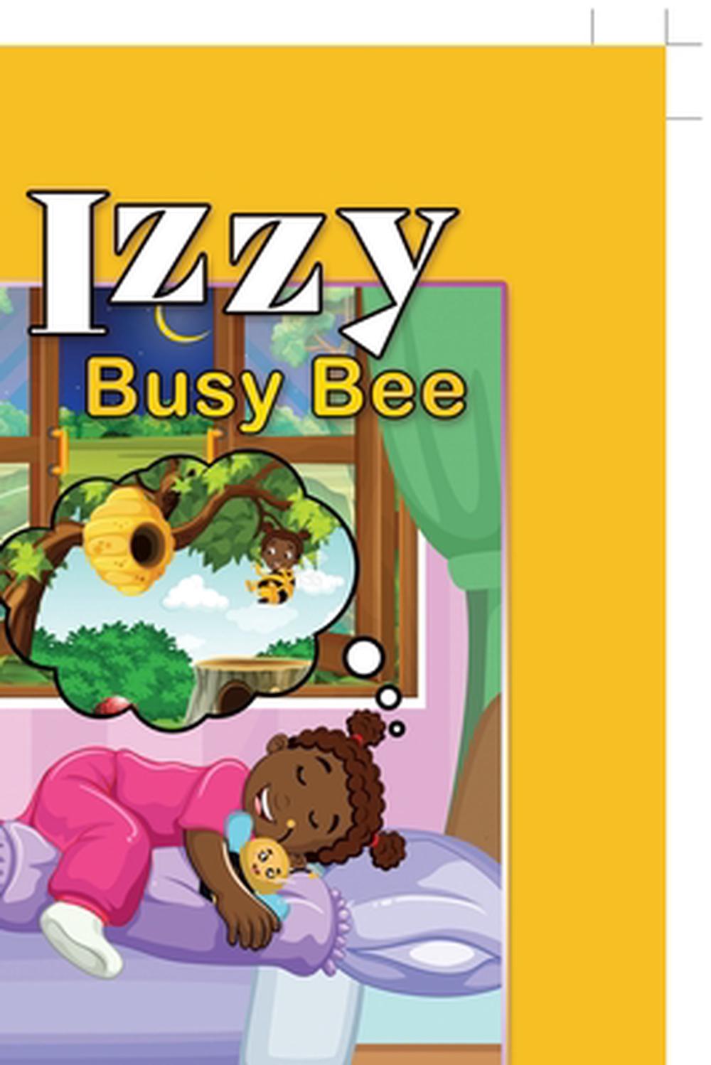 Izzy Busy Bee by Sheila C. (English) Hardcover Book Free