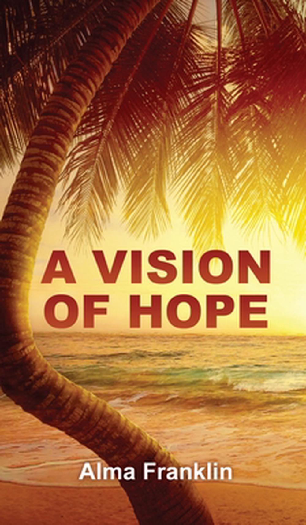 Vision of Hope by Franklin Alma Franklin (English) Hardcover Book Free