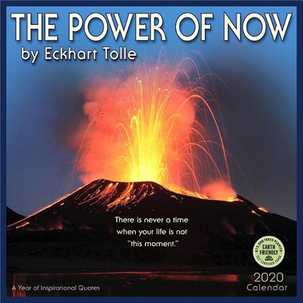 Power of Now 2020 Wall Calendar: By Eckhart Tolle by Eckhart Tolle