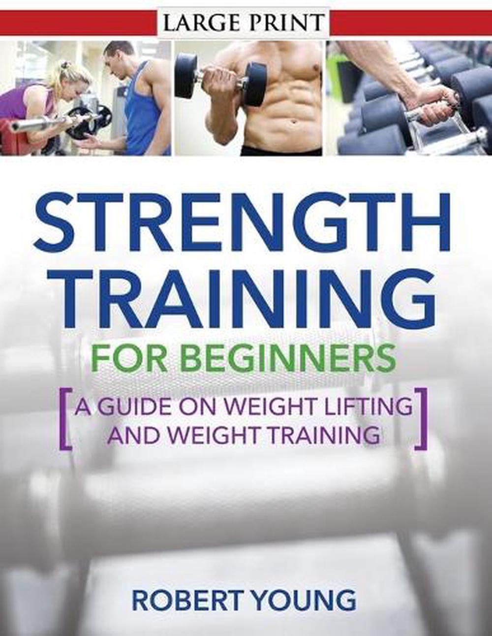 Strength Training for Beginners by Robert Young (English) Paperback Book Free Sh 9781631871863
