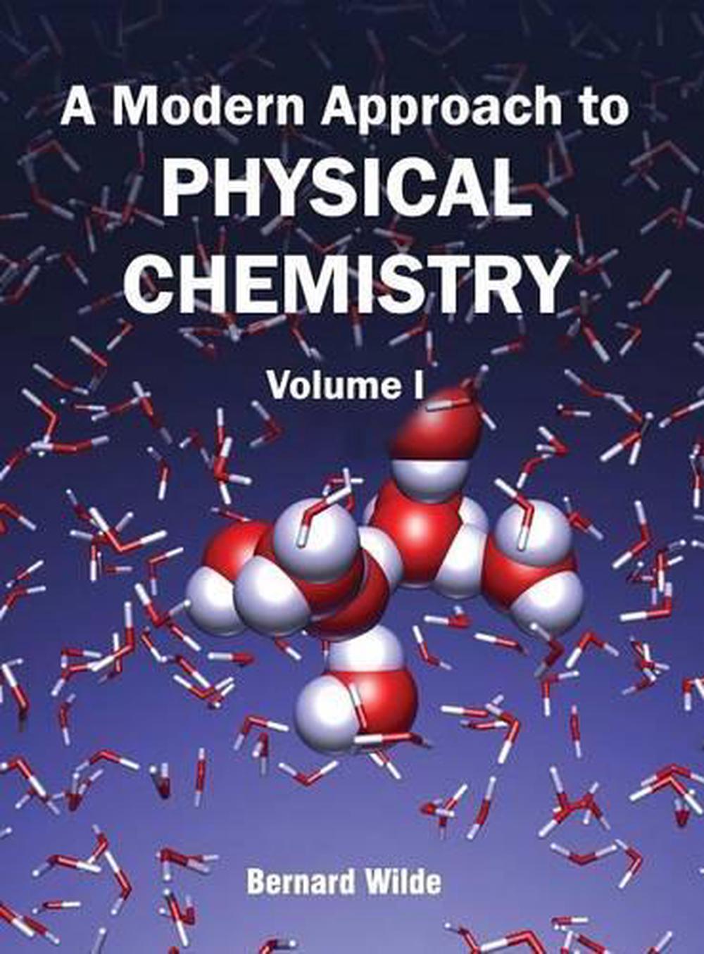 A Modern Approach to Physical Chemistry Volume I (English) Hardcover