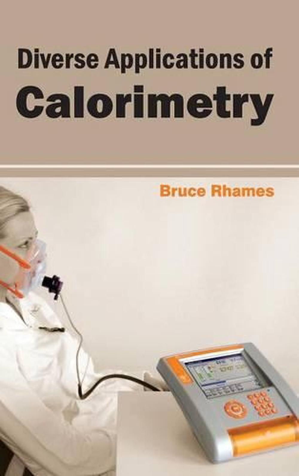 Diverse Applications of Calorimetry (English) Hardcover Book Free