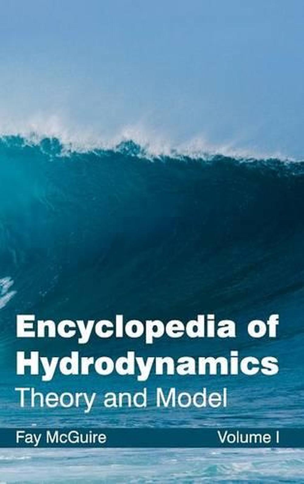 Encyclopedia of Hydrodynamics Volume I (Theory and Model) (English