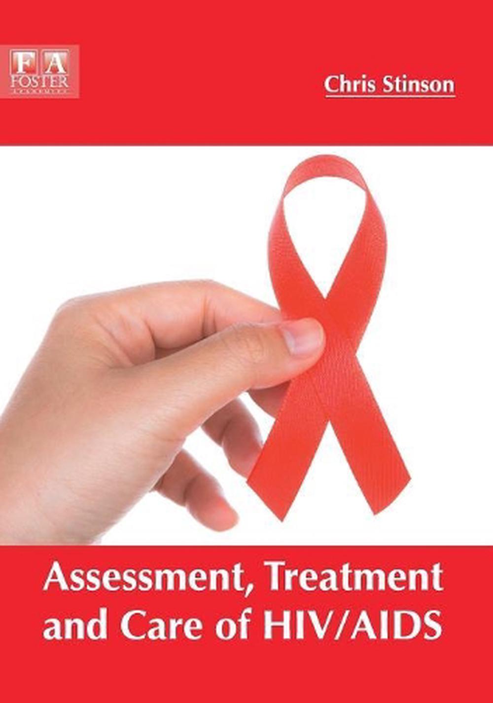 Assessment, Treatment and Care of Hiv/aids by Chris Stinson Hardcover