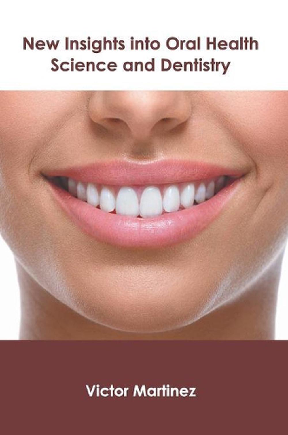 New Insights Into Oral Health Science and Dentistry (English) Hardcover