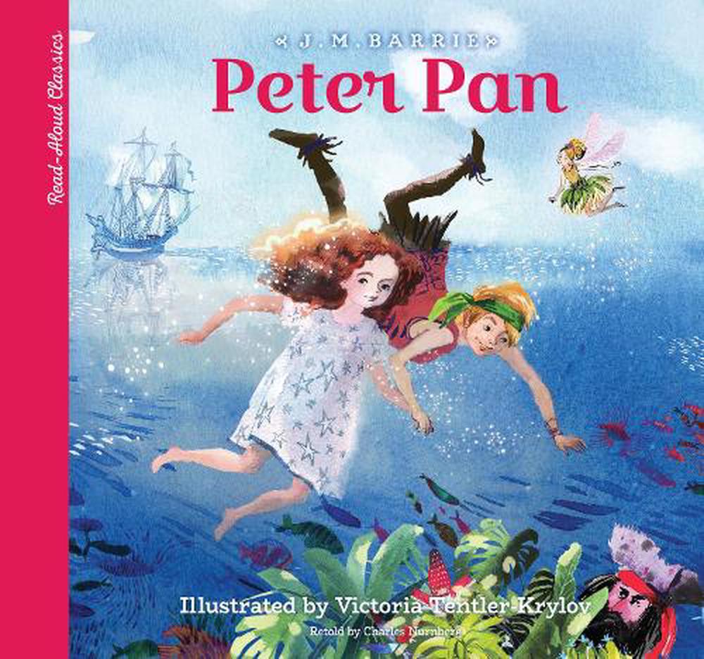 Read-aloud Classics: Peter Pan by Sir J.M. Barrie Hardcover Book Free ...