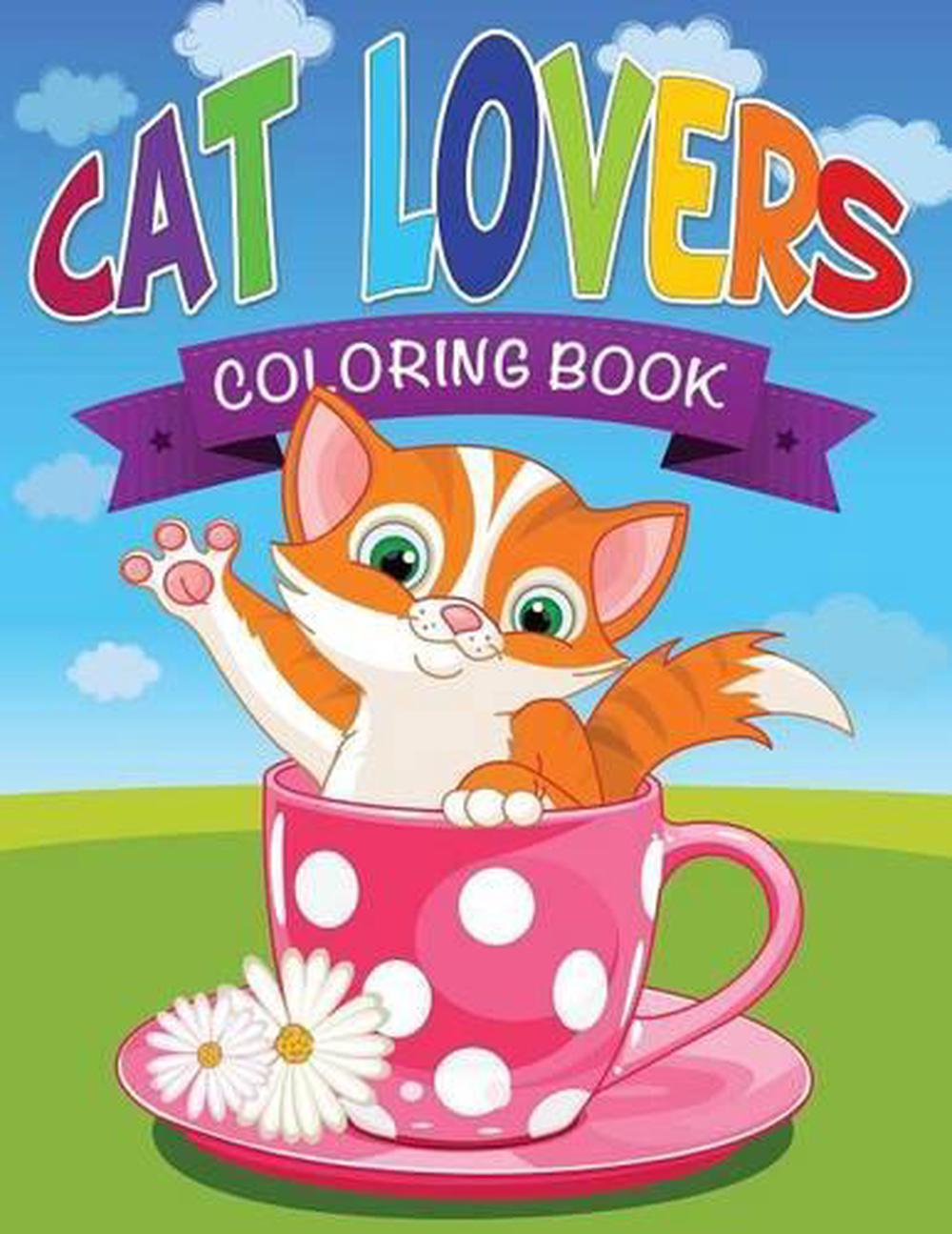 Cat Lovers Coloring Book by Speedy Publishing LLC (English) Paperback