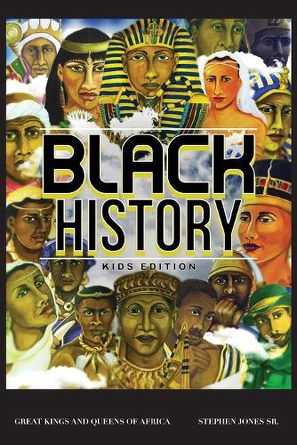 Black History Kids Edition by Stephen Jones Sr. (English