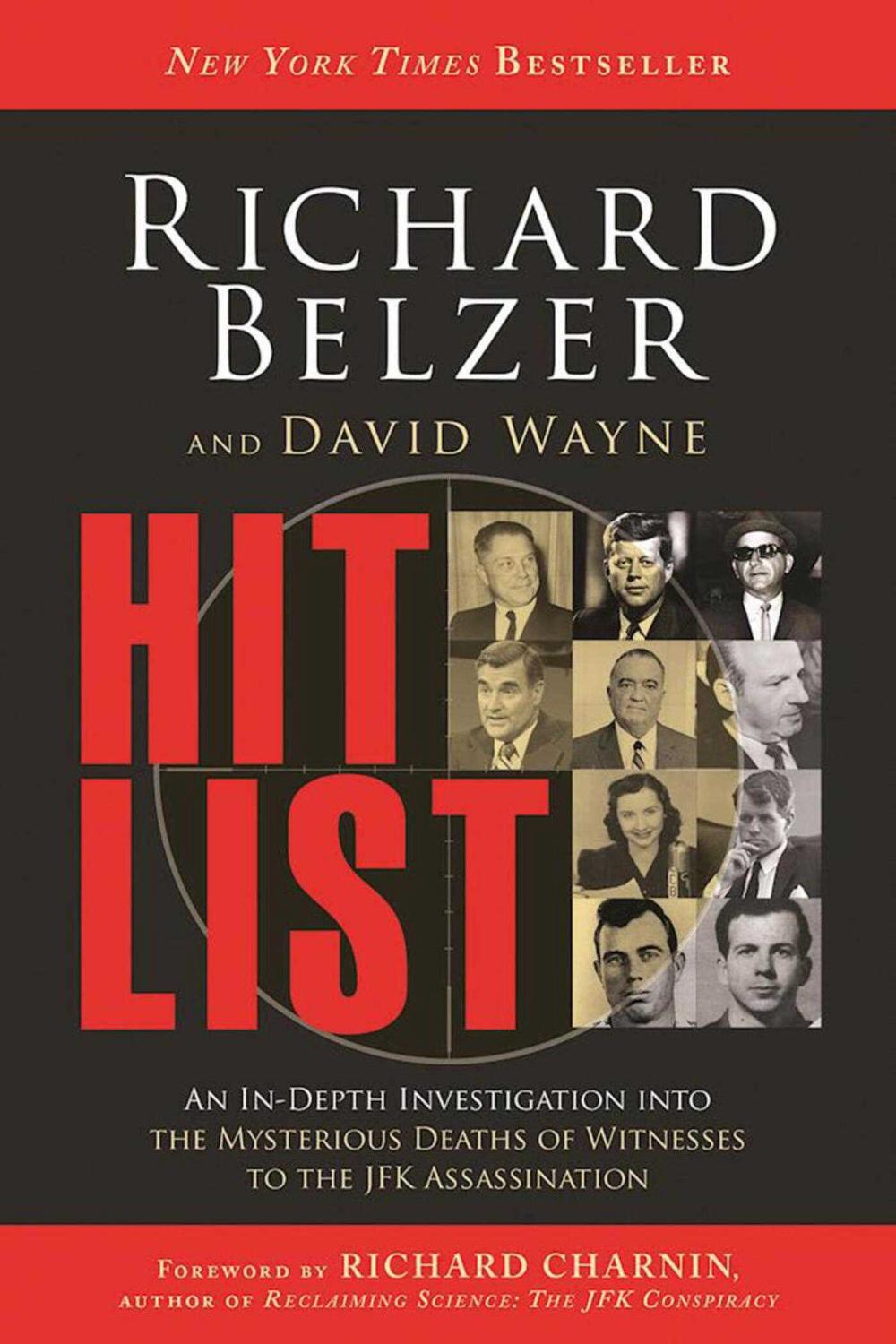 Hit List: An In-Depth Investigation into the Mysterious Deaths of Witnesses to t